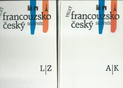 VELKÝ FRANCOUZSKO-ČESKÝ SLOVNÍK – Kolektiv autorů
