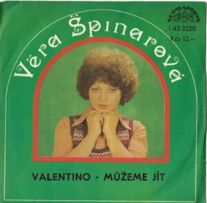 VĚRA ŠPINAROVÁ – VALENTINO / MŮŽEME JÍT (SP)