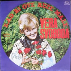 VERA SVOBODA – KAD BI OVE RUŽE MALE (LP)
