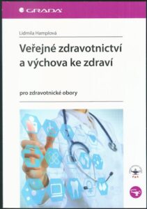 VEŘEJNÉ ZDRAVOTNICTVÍ A VÝCHOVA KE ZDRAVÍ – Lidmila Hamplová
