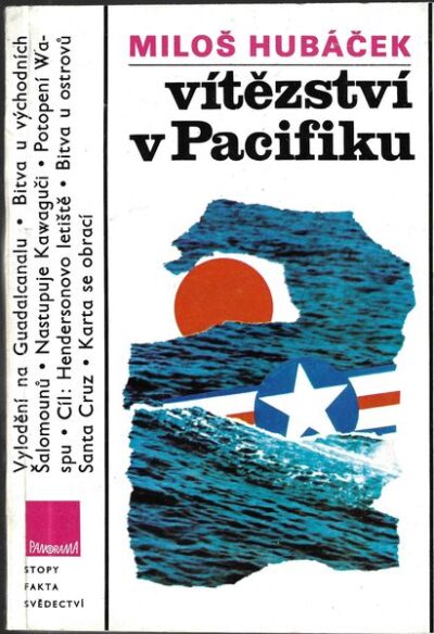 VÍTĚZSTVÍ V PACIFIKU – Miloš Hubáček