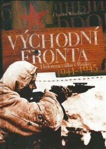 VÝCHODNÍ FRONTA – HITLEROVA VÁLKA V RUSKU 1941-45
