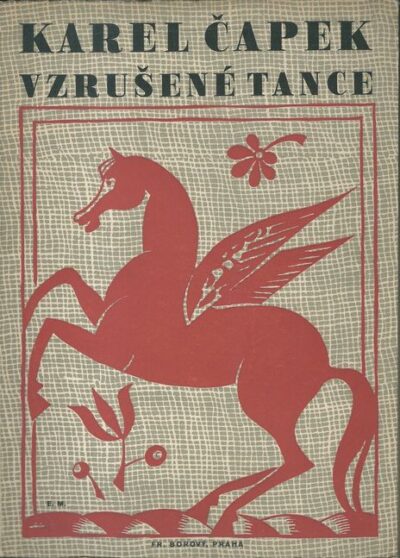 VZRUŠENÉ TANCE – Karel Čapek