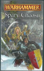 WARHAMMER: SPÁRY CHAOSU – Gav Thorpe