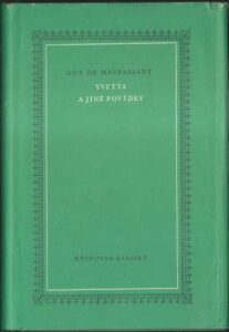 YVETTA A JINÉ POVÍDKY – Guy de Maupassant
