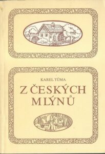 Z ČESKÝCH MLÝNŮ