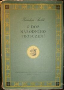 Z DOB NÁRODNÍHO PROBUZENÍ – Karolina Světlá