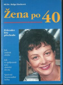 ŽENA PO 40 – Helga Eiseleová
