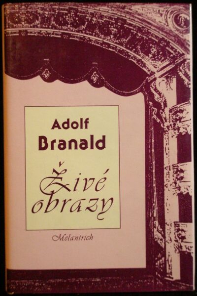 ŽIVÉ OBRAZY – Adolf Branald