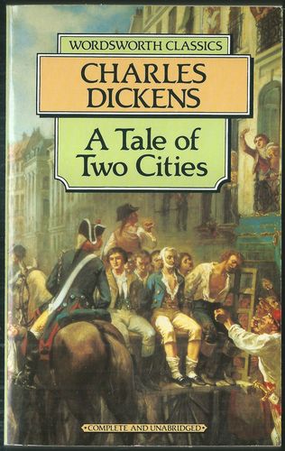 A TALE OF TWO CITIES – Charles Dickens