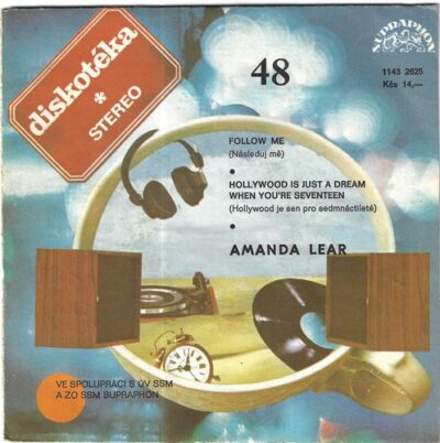 AMANDA LEAR – FOLLOW ME / HOLLYWOOD IS JUST A DREAM WHEN YOU`RE SEVENTEEN SP deska