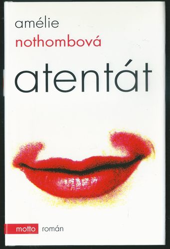 ATENTÁT – Amálie Nothombová