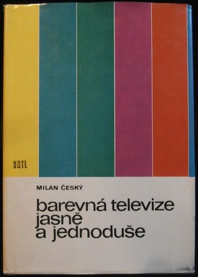 BAREVNÁ TELEVIZE JASNĚ A JEDNODUŠE – Milan Český