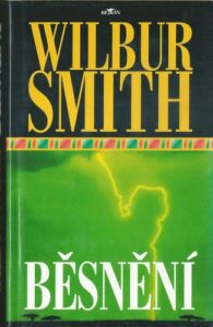 BĚSNĚNÍ – Wilbur Smith