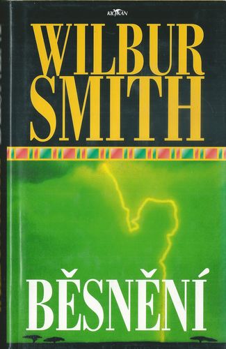 BĚSNĚNÍ – Wilbur Smith