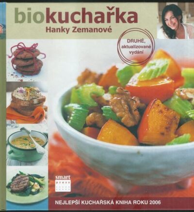 BIOKUCHAŘKA HANKY ZEMANOVÉ – Hanka Zemanová