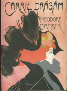 CARRIE DRÁGÁM – Theodore Dreiser