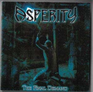 CD ASPERITY – THE FINAL DEMAND