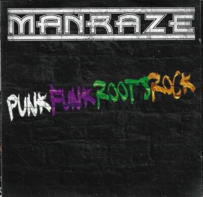 CD MANRAZE – PUNK FUNK ROOTS ROCK