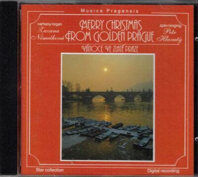 CD Z. NĚMEČKOVÁ, P. HLAVATÝ – MERRY CHRISTMAS FROM GOLDEN PRAGUE / VÁNOCE VE ZLATÉ PRAZE