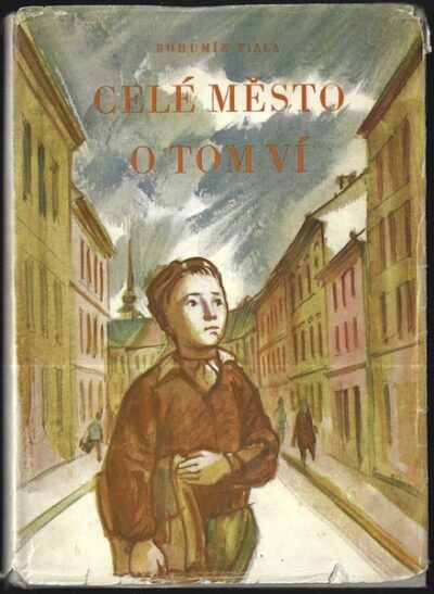CELÉ MĚSTO O TOM VÍ – Bohumír Fiala