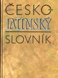ČESKO – LATINSKÝ SLOVNÍK