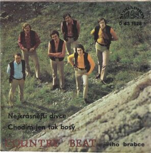 COUNTRY BEAT JIŘÍHO BRABCE – NEJKRÁSNĚJŠÍ DÍVCE / CHODÍM JEN TAK BOSÝ (SP)