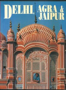 DELHI, AGRA & JAIPUR