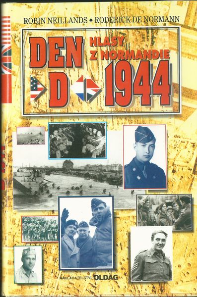 dend1944hlnorm DEN D, 1944 – HLASY Z NORMANDIE
