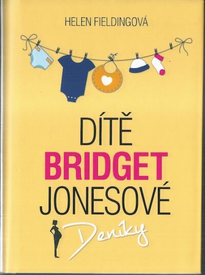 DÍTĚ BRIDGET JONESOVÉ – Helen Fieldingová