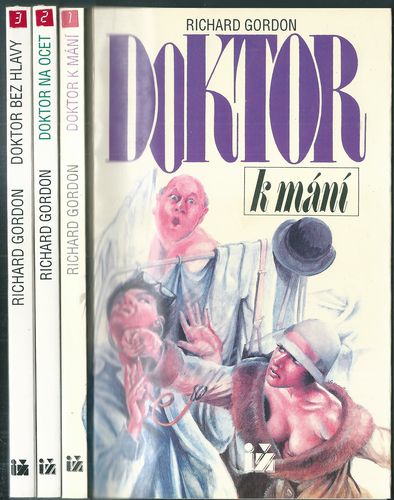 DOKTOR K MÁNÍ / DOKTOR NA OCET / DOKTOR BEZ HLAVY – Richard Gordon