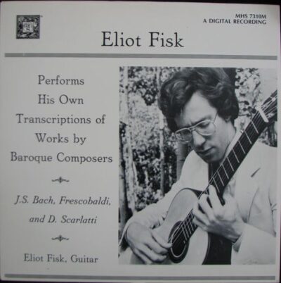 ELIOT FISK – WORKS BY BAROQUE COMPOSERS LP deska