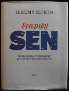 EVROPSKÝ SEN – Jeremy Rifkin
