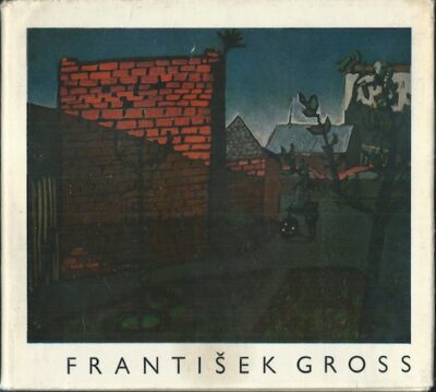 FRANTIŠEK GROSS – Jiří Kotalík