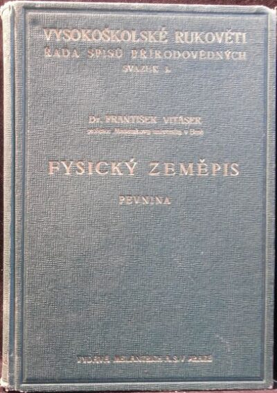 FYSICKÝ ZEMĚPIS – Dr. František Vitásek