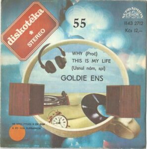 GOLDIE ENS – WHY / THIS IS MY LIFE (SP)
