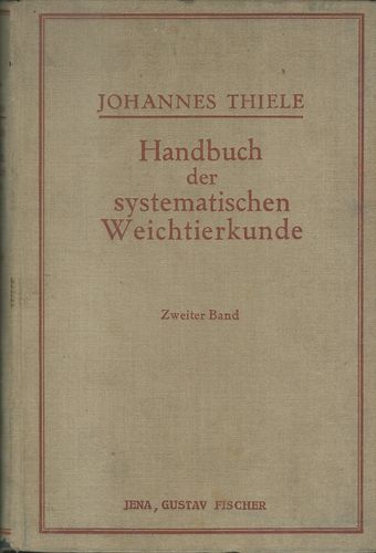HANDBUCH DER SYSTEMATISCHEN WEICHTIERKUNDE – Johannes Thiele