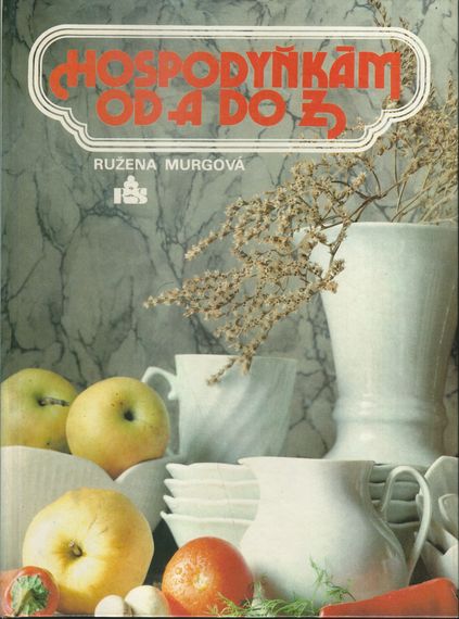 HOSPODYŇKÁM OD A DO Z – Ružena Murgová