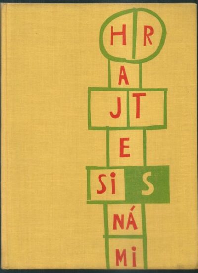 HRAJTE SI S NÁMI – František Hrubín