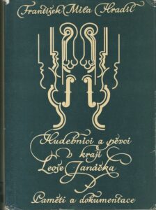 HUDEBNÍCI A PĚVCI V KRAJI LEOŠE JANÁČKA