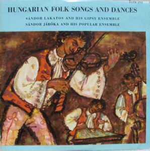 HUNGARIAN FOLK SONGS AND DANCES (LP)