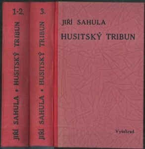 HUSITSKÝ TRIBUN 1.-3. DÍL – Jiří Sahula