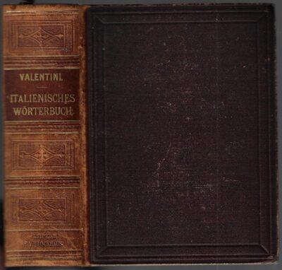 ITALIENSCHES WÖRTERBUCH DER ITALIENISCHEN UND DEUTSCHEN SPRACHE – Francesco Valentini