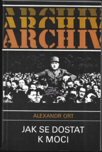 JAK SE DOSTAT K MOCI – Alexandr Ort