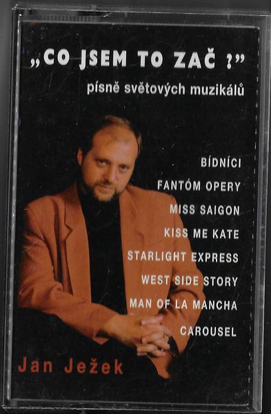 janjezkcojsmto.pdf JAN JEŽEK – CO JSEM TO ZAČ? MC kazeta