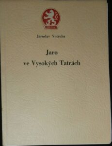JARO VE VYSOKÝCH TATRÁCH – Jaroslav Votruba