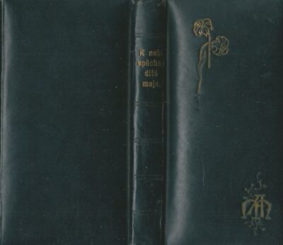 K NEBI SPĚCHEJ DÍTĚ MOJE – MODLITEBNÍ KNIHA PRO ŠKOLNÍ DÍTKY