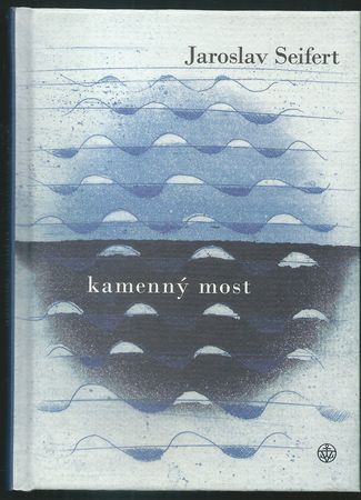 kamemos KAMENNÝ MOST – Jaroslav Seifert