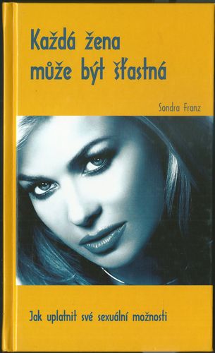 kazenmuze KAŽDÁ ŽENA MŮŽE BÝT ŠŤASTNÁ – Sandra Franz