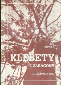 KLEBETY I ZABAGONY – Jiří Hřivnáč